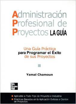 Descargar Libro Administracion Profesional De Proyectos Yamal Chamoun Pdf